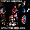 The Nervous Investors & Lez Karski - Live at the Demo Shed